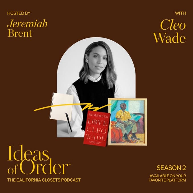 Cleo Wade talks with Jeremiah Brent to talk about writing poetry and how it has shaped designing her home